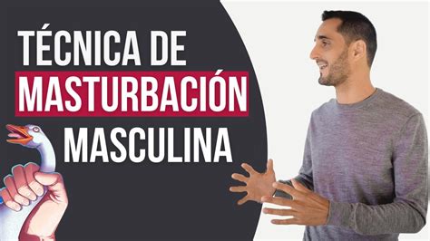 paja de hombre|5 técnicas de masturbación masculina que probablemente nunca .